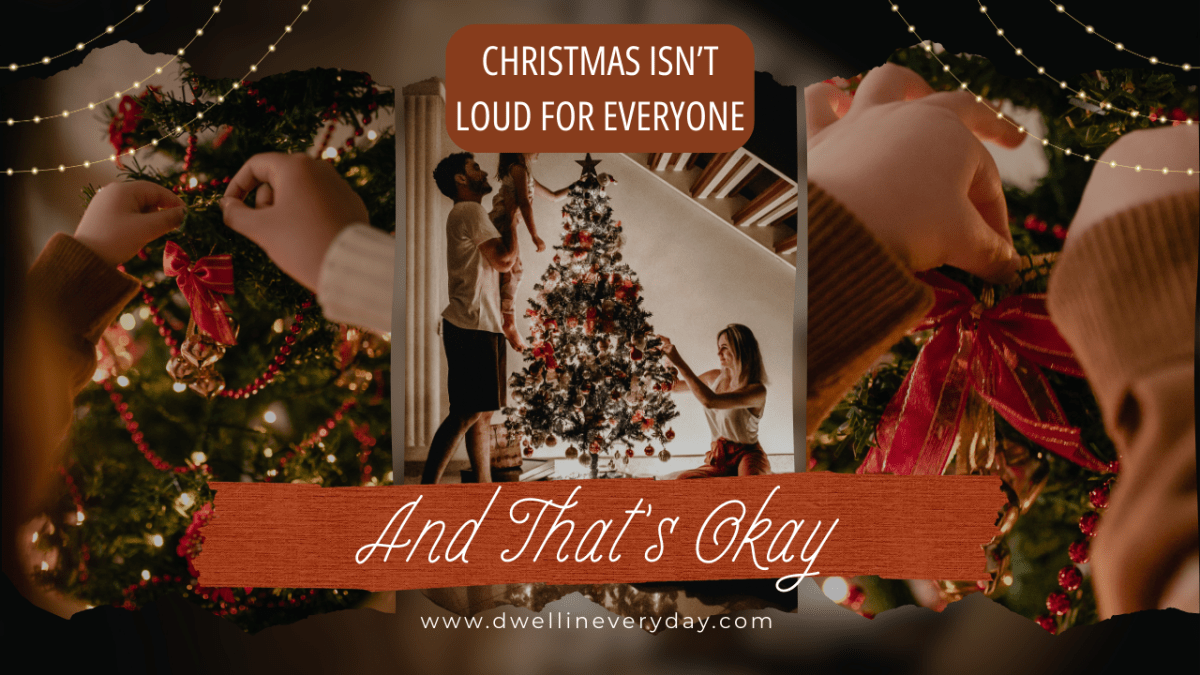 Christmas Isn’t Loud for Everyone — And That’s&nbsp;Okay